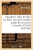 Operations Militaires Dans Alpes Et Apennins Pendant La Guerre de La Succession D'Autriche 1742-48 (French, Paperback) - Moris H Photo