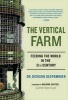 The Vertical Farm - Feeding the World in the 21st Century (Paperback) - Dickson Despommier Photo