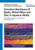 Corrosion Resistance of Steels, Nickel Alloys, and Zinc in Aqueous Media - Waste Water, Seawater, Drinking Water, High-Purity Water (Hardcover) - Michael Schutze Photo