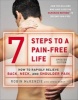 7 Steps to a Pain-Free Life - How to Rapidly Relieve Back, Neck and Shoulder Pain (Paperback, 2nd Revised edition) - Robin McKenzie Photo