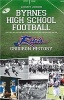 Byrnes High School Football: - Rebel Gridiron History (Paperback) - Zachary Johnson Photo