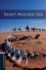 Oxford Bookworms Library, Level 4 - Desert, Mountain, Sea (Paperback, New Ed) - Sue Leather Photo