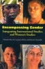 Encompassing Gender - Integrating International Studies and Women's Studies (Paperback, annotated edition) - Mary M Lay Photo