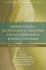 Mindfulness and Acceptance for Treating Eating Disorders and Weight Concerns - Evidence-Based Interventions (Paperback) - Evan M Forman Photo