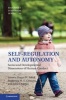 Self-Regulation and Autonomy - Social and Developmental Dimensions of Human Conduct (Hardcover, New) - Bryan W Sokol Photo