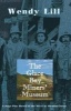 The Glace Bay Miners' Museum (Paperback, None) - Wendy Lill Photo