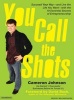 You Call the Shots - Succeed Your Way---and Live the Life You Want---with the 19 Essential Secrets of Entrepreneurship (Standard format, CD, Library ed) - Cameron Johnson Photo