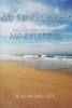 Minding Closely - The Four Applications of Mindfulness (Paperback) - B Alan Wallace Photo