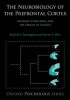 The Neurobiology of the Prefrontal Cortex - Anatomy, Evolution, and the Origin of Insight (Paperback) - Richard E Passingham Photo