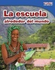 La Escuela Alrededor del Mundo (English, Spanish, Paperback) - Dona Herweck Rice Photo