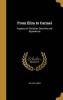 From Elim to Carmel - Aspects of Christian Doctrine and Experience (Hardcover) - William Jones Photo