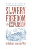 Slavery, Freedom, and Expansion in the Early American West (Hardcover) - John Craig Hammond Photo