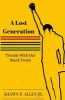 A Lost Generation - Trouble with Our Black Youth (Paperback) - Shawn P Allen Jr Photo