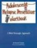 Adolescent Relapse Prevention Workbook - A Brief Strategic Approach (Paperback) - Terence T Gorski Photo