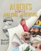 Albert S Almost Amazing Adventure (Hardcover) - Marty Kelley Photo