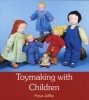 Toymaking with Children (Paperback, 3rd Revised edition) - Freya Jaffke Photo