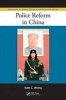 Police Reform in China (Hardcover) - Kam C Wong Photo