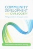 Community Development and Civil Society - Making Connections in the European Context (Paperback) - Paul Henderson Photo