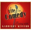 A Life in Comedy - An Evening with  (Abridged, Standard format, CD, abridged edition) - Garrison Keillor Photo