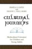 Cultural Journeys - Multicultural Literature for Children and Young Adults (Hardcover, annotated edition) - Pamela S Gates Photo