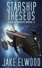 Starship Theseus (Paperback) - Jake Elwood Photo