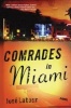 Comrades in Miami (Paperback) - Jose Latour Photo