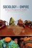 Sociology and Empire - The Imperial Entanglements of a Discipline (Paperback) - George Steinmetz Photo