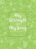 My Strength and Song - One-Year Devotional Journal (Book) - Broadstreet Publishing Photo