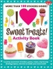 I Love Sweet Treats! Activity Book - A Yummy Assortment of Stickers, Games, Recipes, Step-by-step Drawing Projects, and More to Satisfy Your Sweet Tooth! (Paperback) - Walter Foster Photo