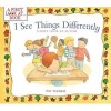 I See Things Differently - A First Look at Autism (Paperback) - Pat Thomas Photo