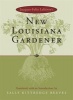 New Louisiana Gardener (Hardcover) - Jacques Felix Lelievre Photo