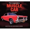 The Legendary Muscle Car - A Guide to the Iconic, High-Performance Automobile (Paperback) - Jim Glastonbury Photo