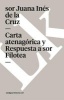 Carta Atenagorica y Respuesta A Sor Filotea (Spanish, Paperback) - Sor Juana Ines De La Cruz Photo