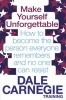 Make Yourself Unforgettable - How to Become the Person Everyone Remembers and No One Can Resist (Paperback) - Dale Carnegie Training Photo