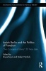 Isaiah Berlin and the Politics of Freedom - Two Concepts of Liberty 50 Years Later (Hardcover, New) - Bruce Baum Photo