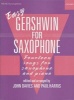 Easy Gershwin for Saxophone - Fourteen Songs for Saxophone and Piano (Sheet music) - George Gershwin Photo