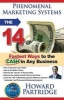 Phenomenal Marketing Systems - The 14 Fastest Ways to the CA$H in Any Business (Paperback) - Howard Partridge Photo