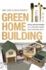 Green Home Building - Money-Saving Strategies for an Affordable, Healthy, High-Performance Home (Paperback) - Miki Cook Photo