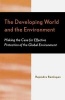 The Developing World and the Environment - Making the Case for Effective Protection of the Global Environment (Paperback, New) - Rajendra Ramlogan Photo