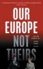 Our Europe, Not Theirs (Paperback, 2nd edition) - Julian Priestley Photo