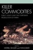 Killer Commodities - Public Health and the Corporate Production of Harm (Paperback) - Merrill Singer Photo