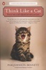 Think Like a Cat - How to Raise a Well-adjusted Cat - Not a Sour Puss (Paperback, Revised, Update) - Pam Johnson Bennett Photo