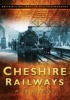 Cheshire Railways (Paperback) - Mike Hitches Photo