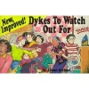 New, Improved! - Dykes to Watch Out for (Paperback) - Alison Bechdel Photo