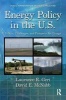 Energy Policy in the U.S. - Politics, Challenges, and Prospects for Change (Hardcover) - Laurance R Geri Photo