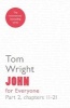 John for Everyone, Part 2: Chapters 11- 21 (Paperback, Re-issue) - Tom Wright Photo