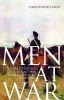 Men at War - What Fiction Tells Us About Conflict, from the Iliad to Catch-22 (Hardcover) - Christopher Coker Photo