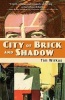 City of Brick and Shadow (Paperback) - Tim Wirkus Photo