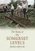 The Boats of the Somerset Levels (Paperback) - Mike Smylie Photo