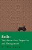 Soils - Their Formation, Properties and Management (Paperback) - T Wallace Photo